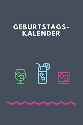 Geburtstagskalender: Nie wieder Geschenke und Geburtstage vergessen! Jahresunabhängig, A5