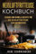 Heißluftfritteuse Kochbuch: Leckere und schnelle Rezepte für die Heißluftfritteuse zum Nachmachen.