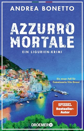 Azzurro mortale: Ein Ligurien-Krimi. Ein neuer Fall für Commissario Vito Grassi (Ein Fall für Commissario Grassi, Band 2)