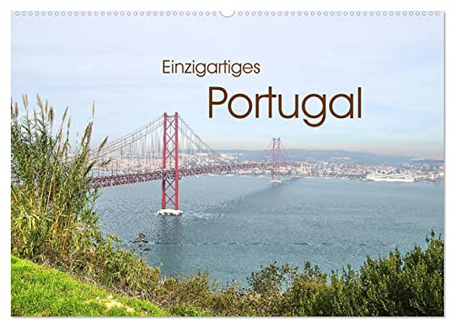 Einzigartiges Portugal (Wandkalender 2026 DIN A2 quer), CALVENDO Monatskalender: Wunderschöne Aufnahmen von Madeira und dem portugiesischen Festland. (CALVENDO Orte)