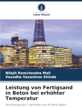 Leistung von Fertigsand in Beton bei erhöhter Temperatur: Hochtemperatur-Verhalten von M-Sand-Beton