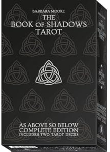 Book of Shadows Tarot Complete Edition: Contains 2 Tarot Packs of 78 Cards Each and 160 page Book