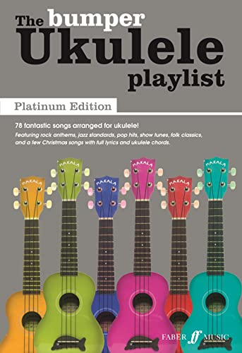 The Bumper Ukulele Playlist: Platinum Edition: Platinum Edition (The Ukulele Playlist)