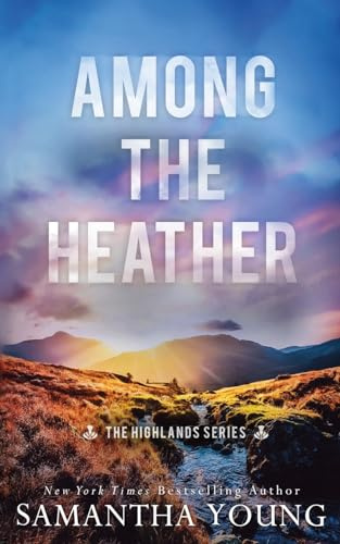 Among the Heather: Alternative Cover Edition: 2 (Highlands)