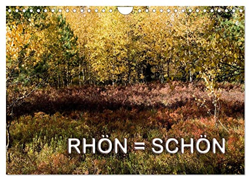 RHÖN = SCHÖN (Wandkalender 2024 DIN A4 quer), CALVENDO Monatskalender: Landschaftsbilder aus der Rhön (CALVENDO Natur)