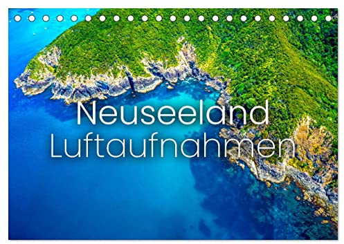 Neuseeland Luftaufnahmen (Tischkalender 2026 DIN A5 quer), CALVENDO Monatskalender: Eine Trauminsel. (CALVENDO Orte)
