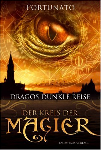Der Kreis der Magier: Dragos dunkle Reise Bd. 2 (Baumhaus Verlag)