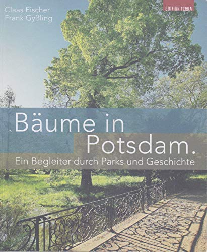 Bäume in Potsdam: Ein Begleiter durch Parks und Geschichte
