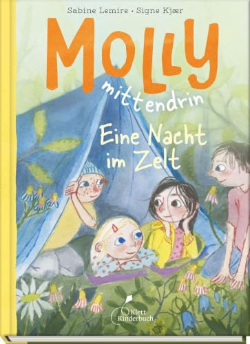 Molly mittendrin - Eine Nacht im Zelt: Molly mittendrin - Band 3. Kurze Kapitel, große Schrift: perfekt zum Vor- oder Selbstlesen