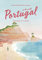 Reisehandbuch Portugal: …in love with Portugal: Geheimtipps von Freunden