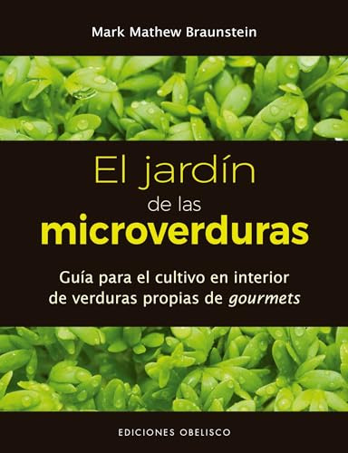El jardín de las microverduras (SALUD Y VIDA NATURAL)