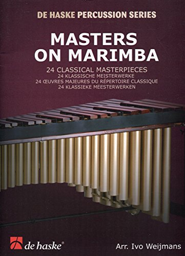 Masters on Marimba: 24 Classical Masterpieces