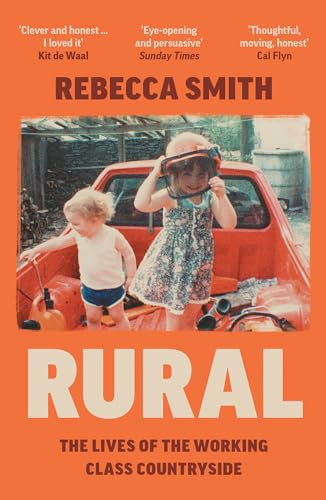 William Collins Rural The Lives of the Working Class Countryside.