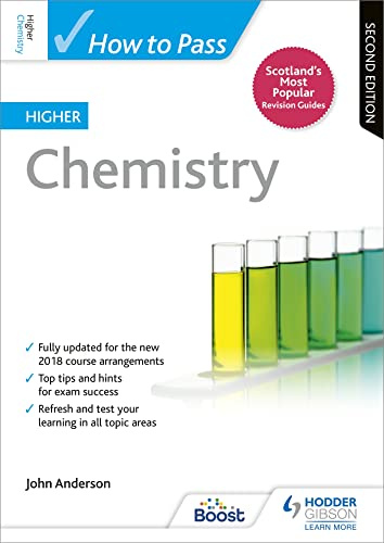How to Pass Higher Chemistry: Second Edition: For QS Exams (How To Pass - Higher Level)