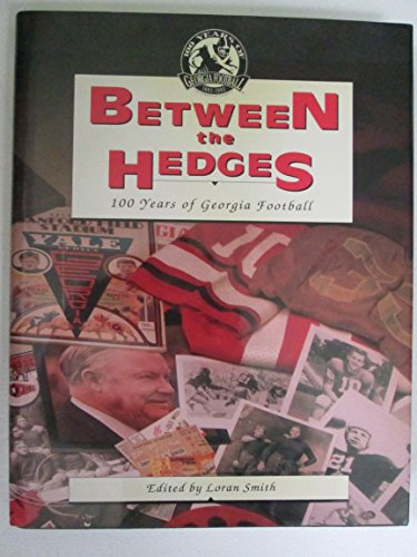 Between the Hedges: 100 Years of Georgia Football