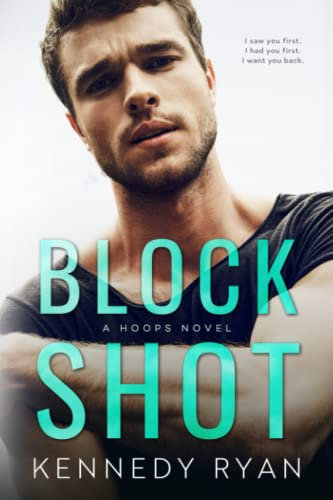 Block Shot: An Enemies-to-Lovers Second Chance Standalone Romance: A HOOPS Novel