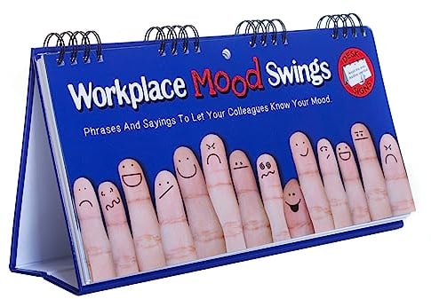 Workplace Mood Swings Flip Book - Phrases And Sayings To Let Your Colleagues Know Your Mood: Fun Gift For Colleagues