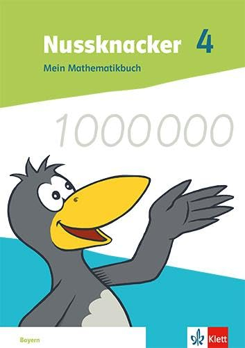 Nussknacker 4. Ausgabe Bayern: Schulbuch Klasse 4 (Nussknacker. Ausgabe für Bayern ab 2021)