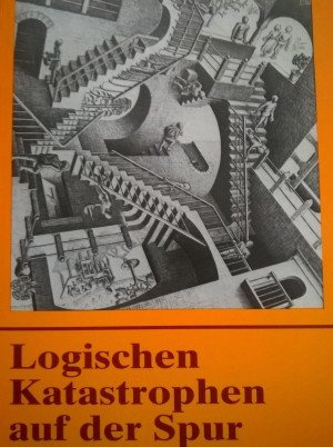 Logischen Katastrophen auf der Spur. Mathematische Sophismen und Paradoxa