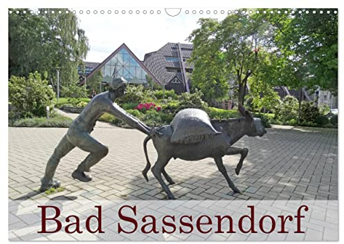 Bad Sassendorf (Wandkalender 2026 DIN A3 quer), CALVENDO Monatskalender: Der Kurort Bad Sassendorf ist zu jeder Jahrszeit schön. (CALVENDO Orte)