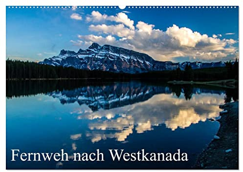Fernweh nach Westkanada (Wandkalender 2026 DIN A2 quer), CALVENDO Monatskalender: Bilder einer unvergesslichen Reise durch die Weiten Westkanadas. (CALVENDO Natur)