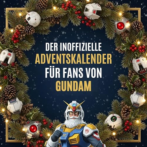 Der inoffizielle Adventskalender für Fans von Gundam