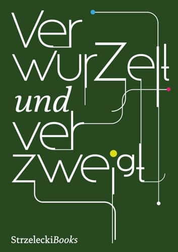 Verwurzelt und verzweigt