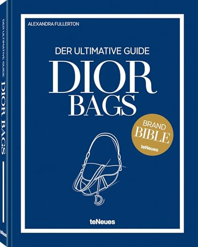 Dior Bags: Der ultimative Guide (Brand Bible)