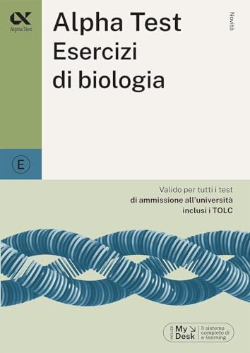 Alpha Test. Esercizi di biologia. Ediz. MyDesk