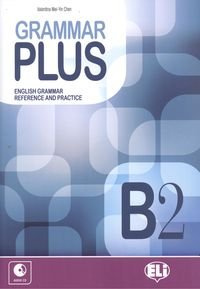 GRAMMAR PLUS B2 CD: Grammar Plus B2 + Audio CD (Esami e certificazioni)