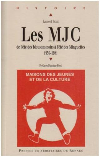 Les MJC 1959-1981: De l'été des blousons noirs à l'été des Minguettes