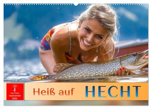 Heiß auf Hecht (Wandkalender 2026 DIN A2 quer), CALVENDO Monatskalender: Majestätische Hechte & stolze Anglerinnen. (CALVENDO Sport)