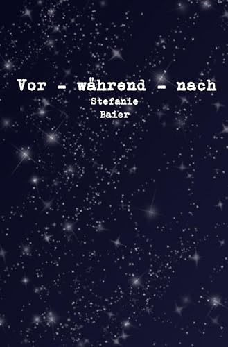 Vor - während - nach
