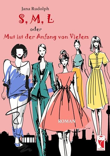 S, M, L oder Mut ist der Anfang von Vielem: Roman