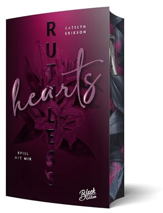 Ruthless Hearts: Spiel mit mir | Aufwendig gestaltete Ausgabe mit Farbschnitt – das integrierte Page Overlay ist limitiert nur in der ersten Auflage ... limitiert nur in der ersten Auflage enthalten