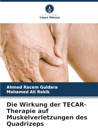 Die Wirkung der TECAR-Therapie auf Muskelverletzungen des Quadrizeps