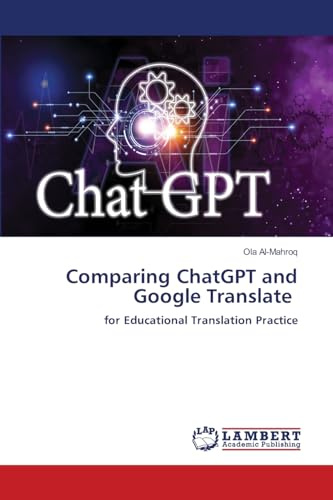 Comparing ChatGPT and Google Translate: for Educational Translation Practice