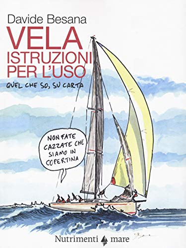 La vela. Istruzioni per l'uso