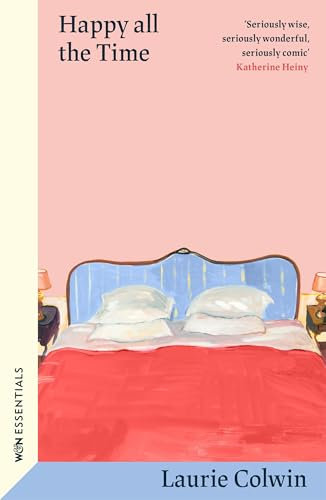 Happy All the Time: With an introduction by Katherine Heiny (W&N Essentials)
