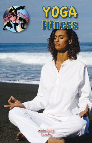Yoga Fitness (Dance & Fitness Trends)