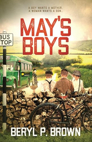 May's Boys: A boy wants a mother, a woman wants a son... (May Sheppard WW2 home front series)