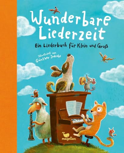 Wunderbare Liederzeit: Ein Liederbuch für Klein und Groß (Wunderbare Hausbücher)