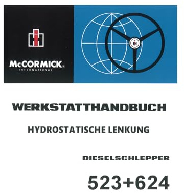 IHC Mc Cormick Hydrostatische Lenkung Traktor 523 624 Werkstatthandbuch