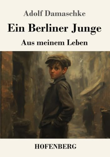 Ein Berliner Junge: Aus meinem Leben