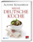 Meine deutsche Küche: Das Buch zur neuen TV-Serie