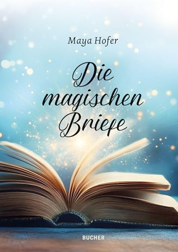 Die magischen Briefe: Jugendroman