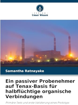 Ein passiver Probenehmer auf Tenax-Basis für halbflüchtige organische Verbindungen: Primäre Tests und erste Validierung eines Prototyps