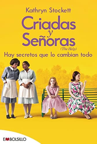 Criadas y señoras: EL BEST SELLER EN EL QUE SE BASA CRIADAS Y SEÑORAS, UNO DE LOS ESTRENOS MÁS ESPERADOS DE LA TEMPORADA (edición 2022). (EMBOLSILLO)