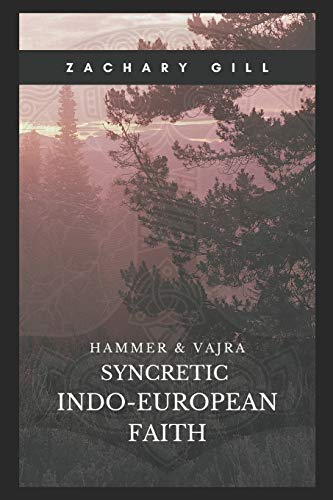 Syncretic Indo-European Faith: 1 (Hammer & Vajra)