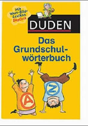 Duden – Das Grundschulwörterbuch (Duden - Grundschulwörterbücher)